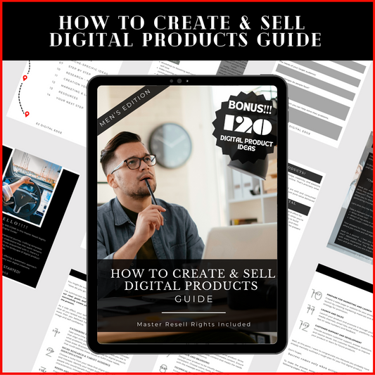 MEN'S EDITION - HOW TO CREATE & SELL DIGITAL PRODUCTS